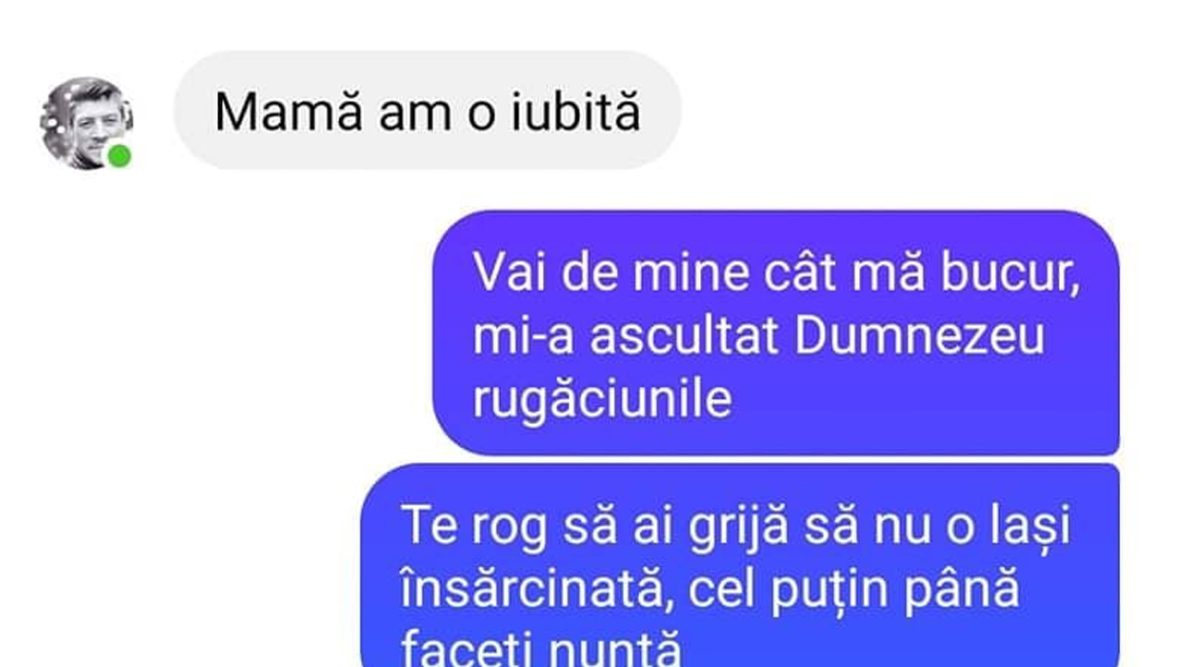 BANCUL ZILEI | „Mamă, am o iubită!”. „Să nu o lași însărcinată”