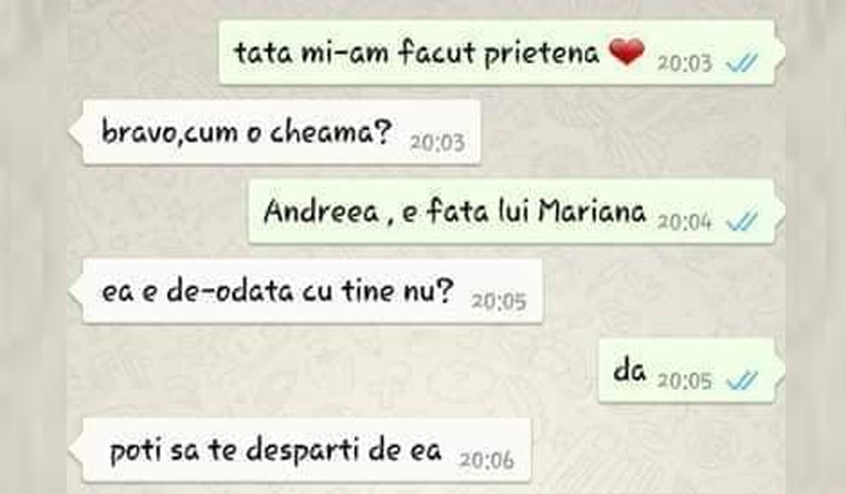 BANC | „Tată, mi-am făcut prietenă. Andreea, fata lui Mariana!” „Desparte-te de ea!”