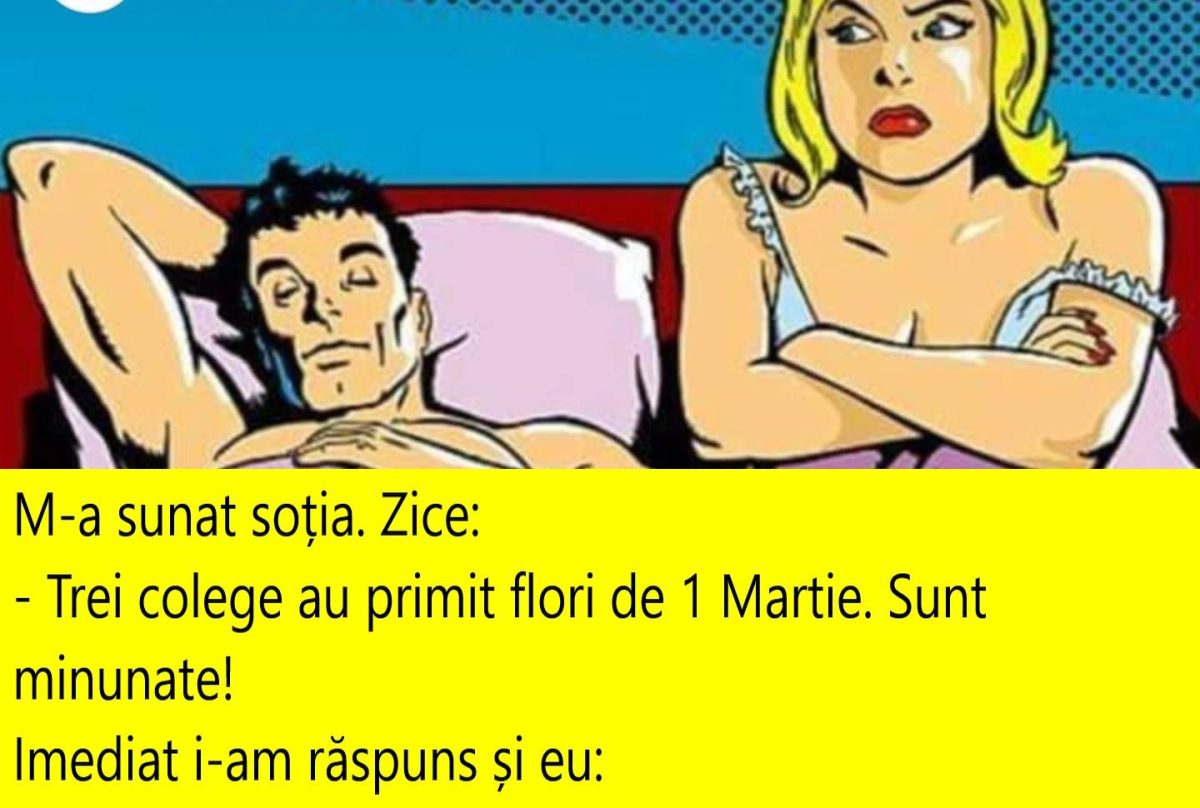 Bancul zilei, 1 martie 2022 |  „Trei colege au primit flori”