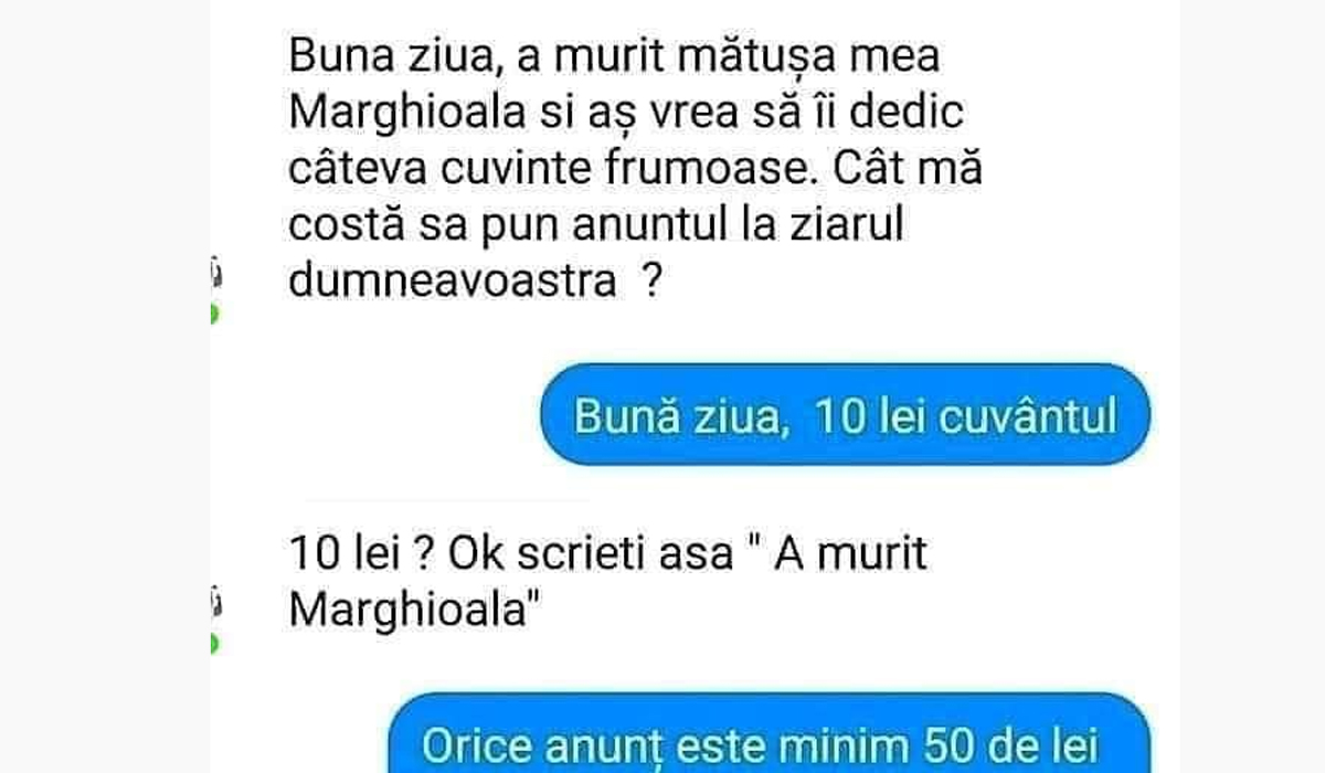 BANC | „Bună ziua, a murit mătușa Marghioala și aș vrea să îi dedic câteva cuvinte frumoase. Cât mă costă să pun anunțul în ziarul dumneavoastră?”