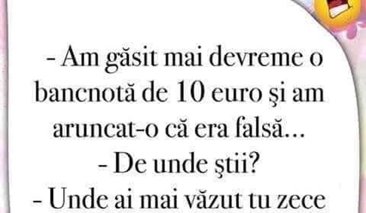 BANC | „Am găsit mai devreme o bancnotă de 10 euro și am aruncat-o, că era falsă”