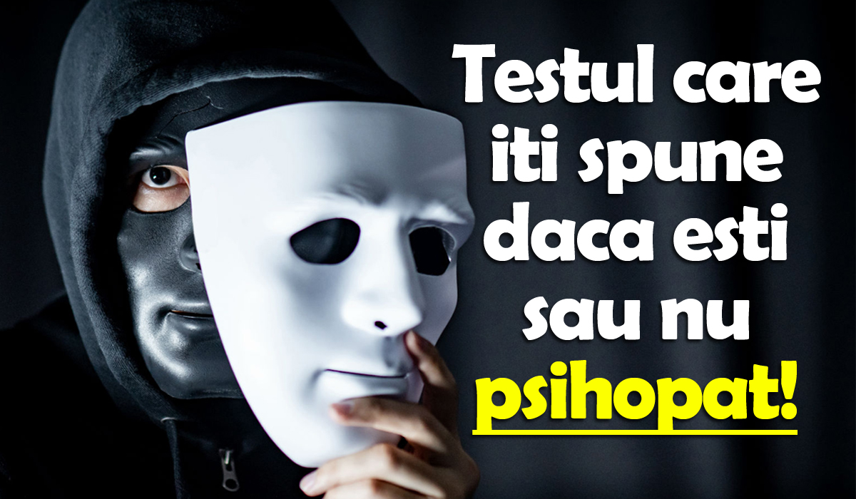 Test psihologic | Răspunde la această singură întrebare și află dacă ești sau nu psihopat