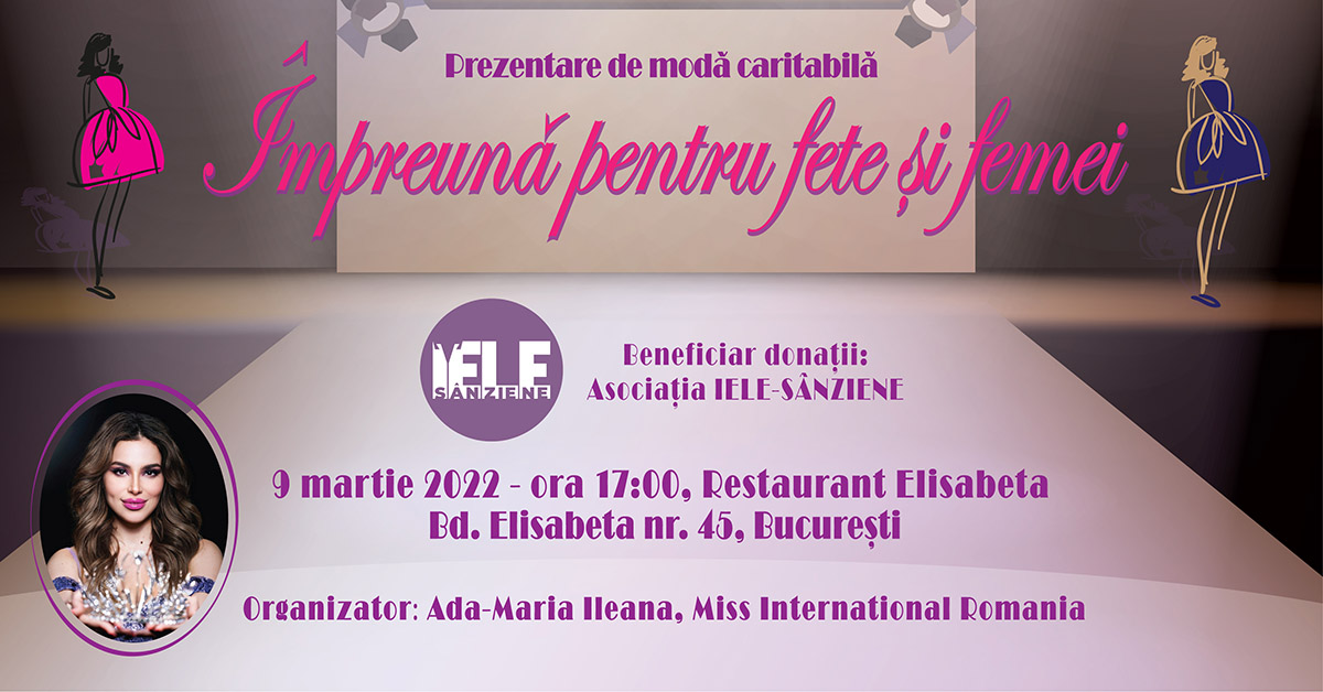 Miss International România, Ada-Maria Ileana, organizează evenimentul ”Împreună pentru fete și femei”