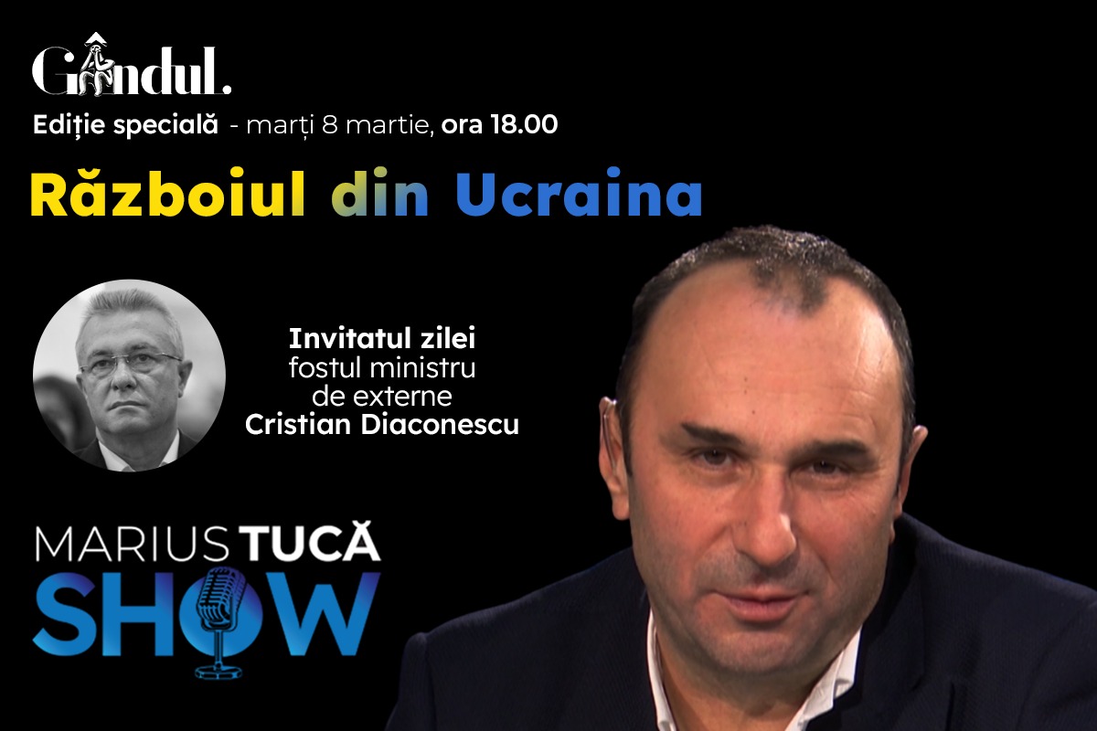 Marius Tucă Show – ediție specială ”Războiul din Ucraina” pe gandul.ro