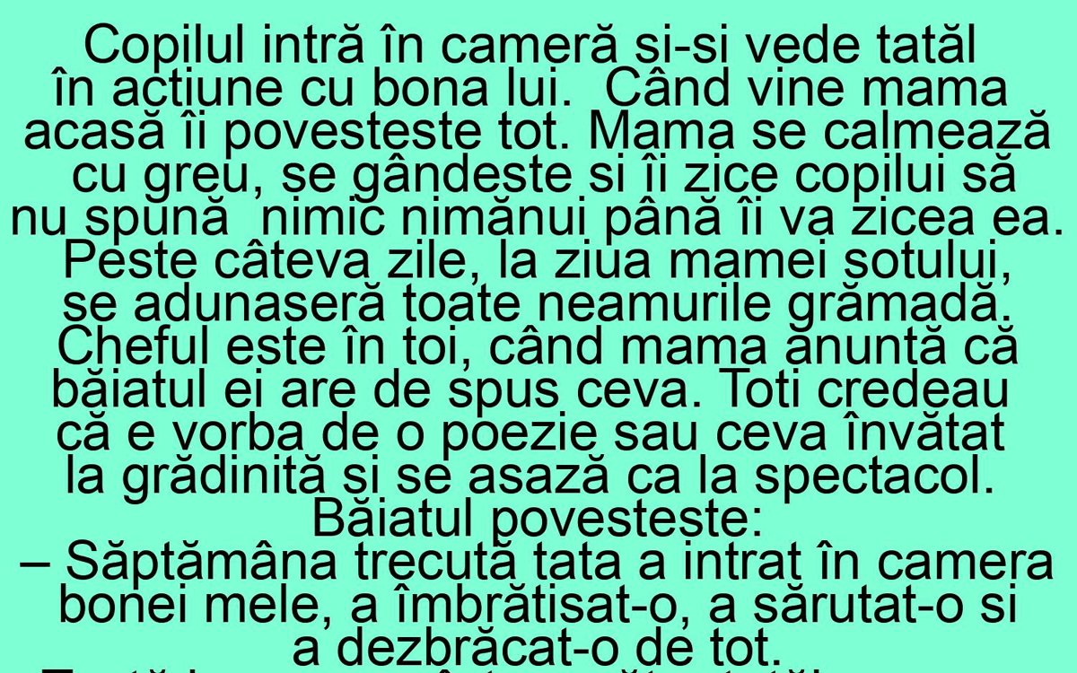 BANC | Copilul intră în cameră și-și vede tatăl în acțiune cu bona lui