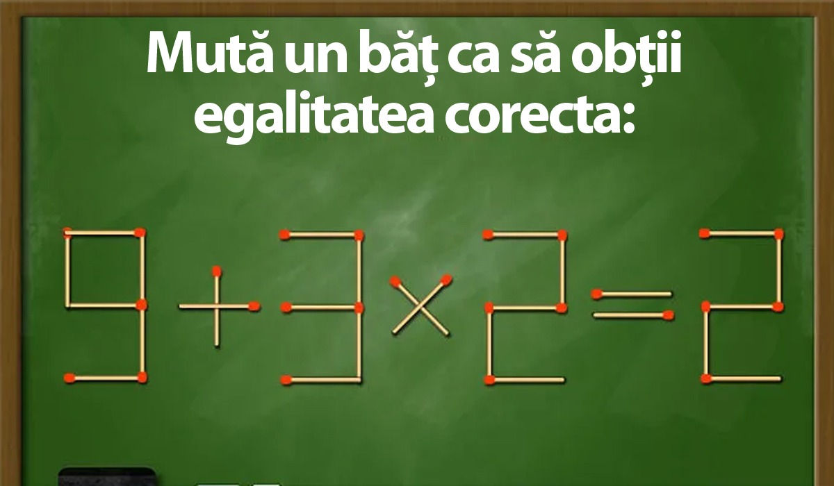 Test de inteligență | Mută un băț de chibrit pentru a transforma 9+3×2=2 într-o egalitate corectă