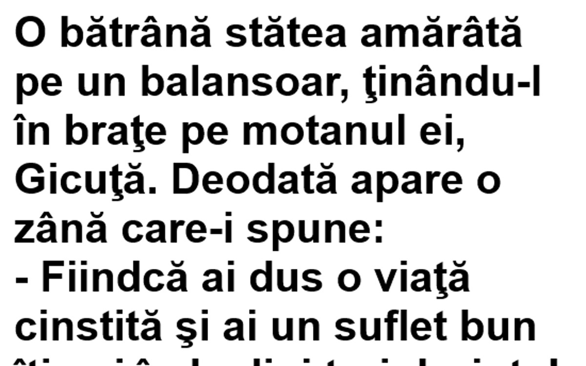 BANC | O bătrână găsește zâna fermecată: „Fiindcă ai un suflet bun, îți voi îndeplini 3 dorințe”