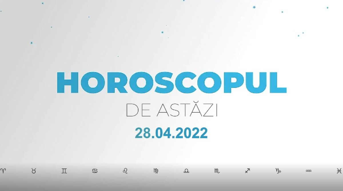 Horoscop zilnic 28 aprilie 2022. Capricornii au putere de convingere