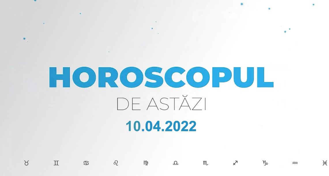 Horoscop zilnic 10 aprilie 2022. Berbecii sunt conflictuali