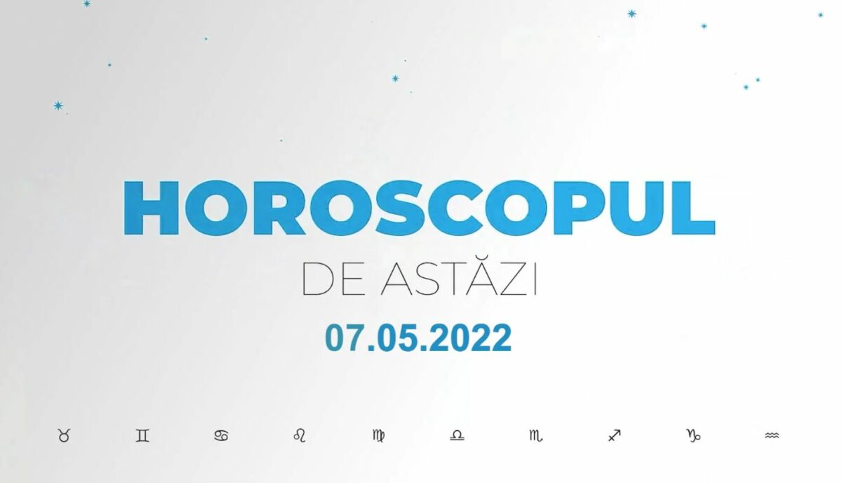 Horoscop zilnic 7 mai 2022. Vărsătorii sunt mai cheltuitori