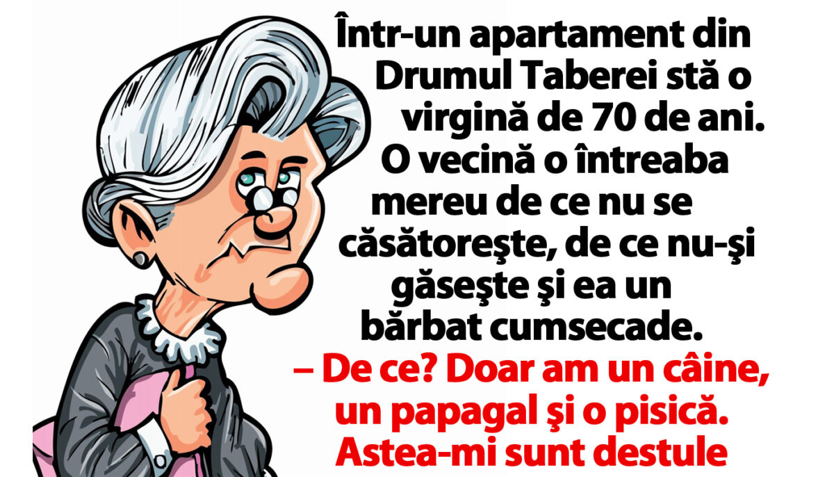 BANC | Într-un apartament din Drumul Taberei stă o virgină de 70 de ani