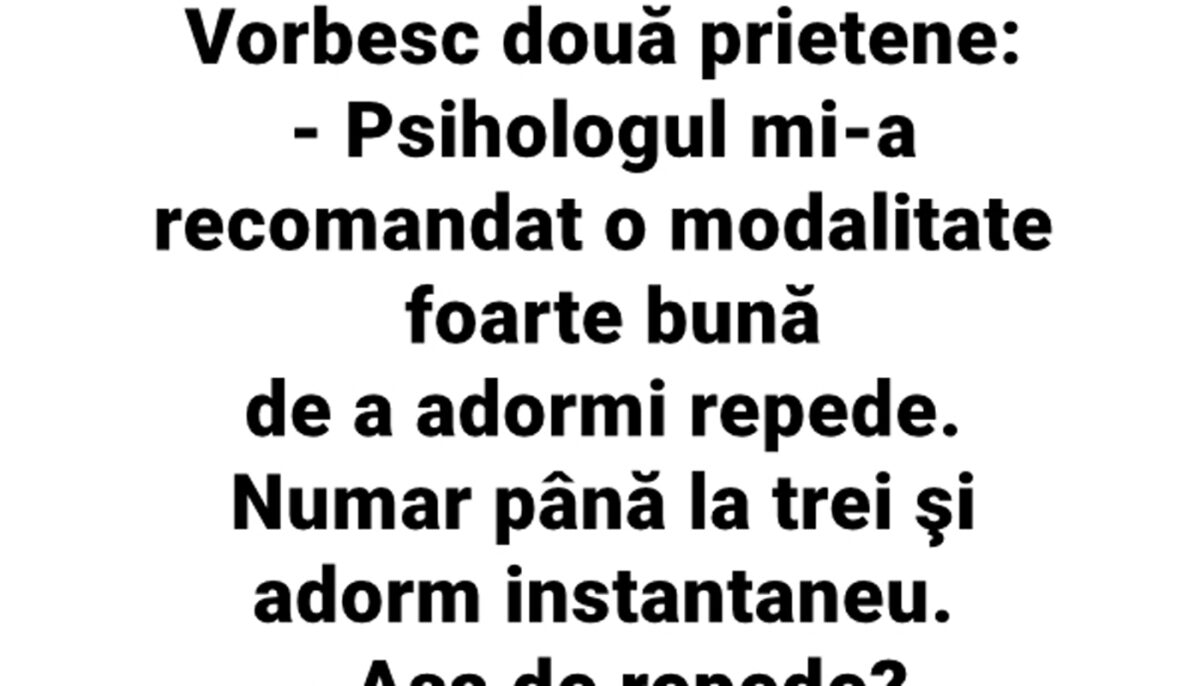 BANC | Vorbesc două prietene: „Psihologul mi-a recomandat o modalitate foarte bună de a adormi repede”