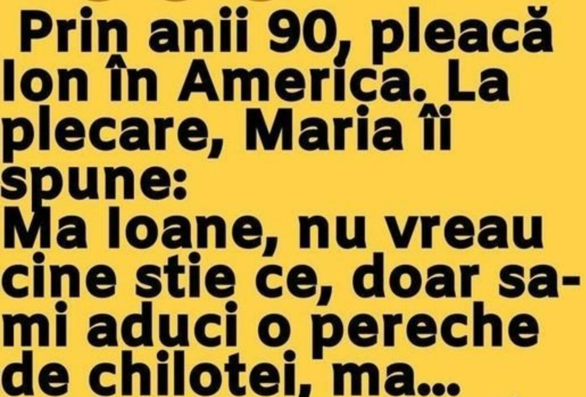 Bancul de duminică. Prin anii 90, pleacă Ion în America