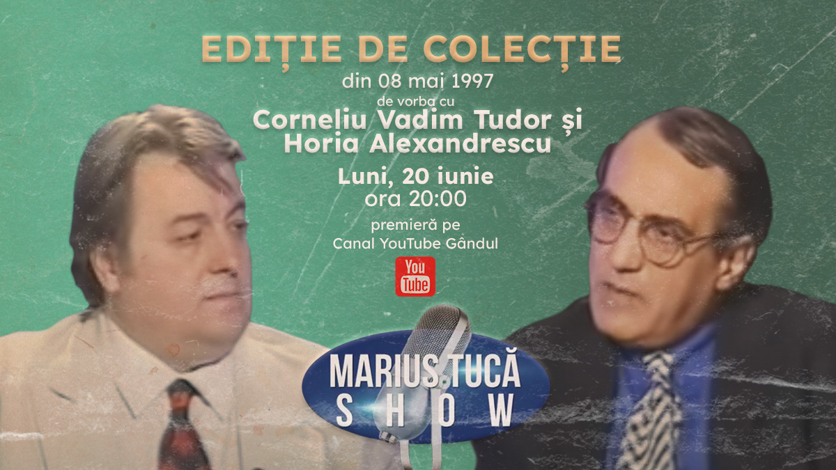 Marius Tucă Show începe de la ora 20.00 pe gandul.ro cu ediții de colecție. Invitați: Corneliu Vadim Tudor, Horia Alexandrescu și Traian Basescu