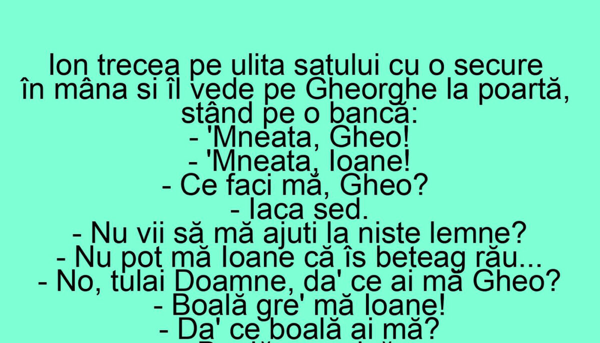 BANC | Ion trecea pe ulița satului cu o secure în mână și îl vede pe Gheorghe la poartă