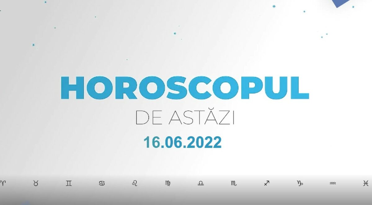 Horoscop zilnic 16 iunie 2022. Vărsătorii pot face cheltuieli inutile