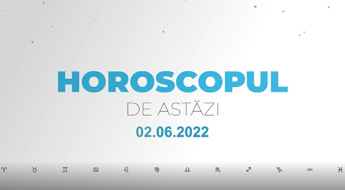 Horoscop zilnic 2 iunie 2022. Capricornii au parte de neînțelegeri în cuplu