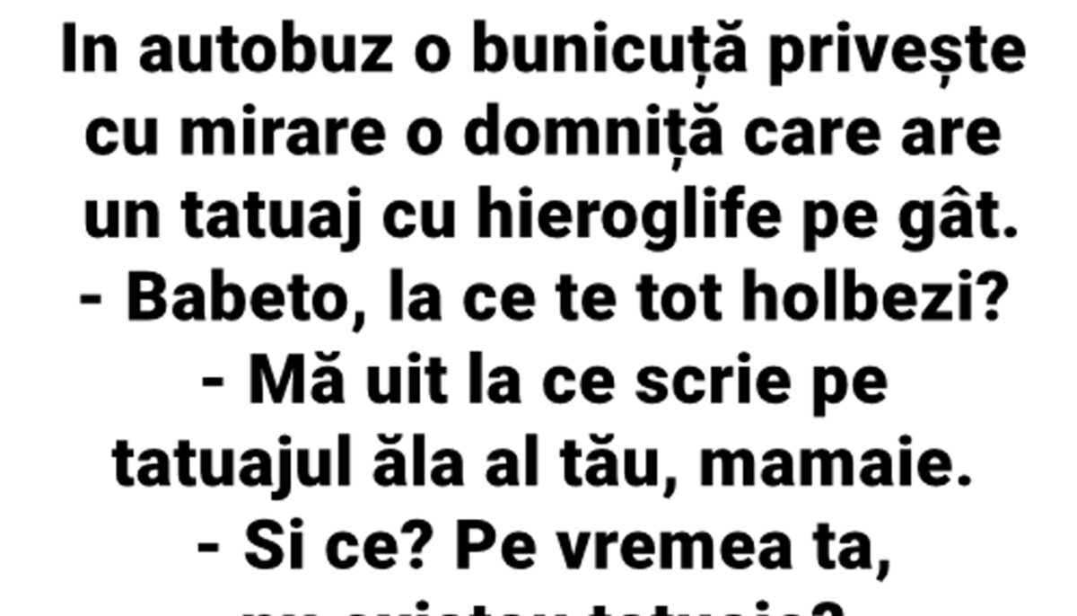 BANC | În autobuz, o bunicuță privește, cu mirare, o domniță care are un tatuaj cu hieroglife pe gât