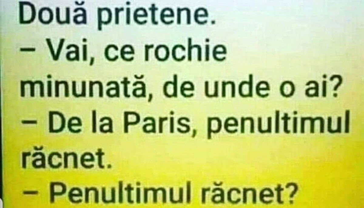 BANCUL ZILEI | ”Vai, ce rochie minunată! De unde o ai?”