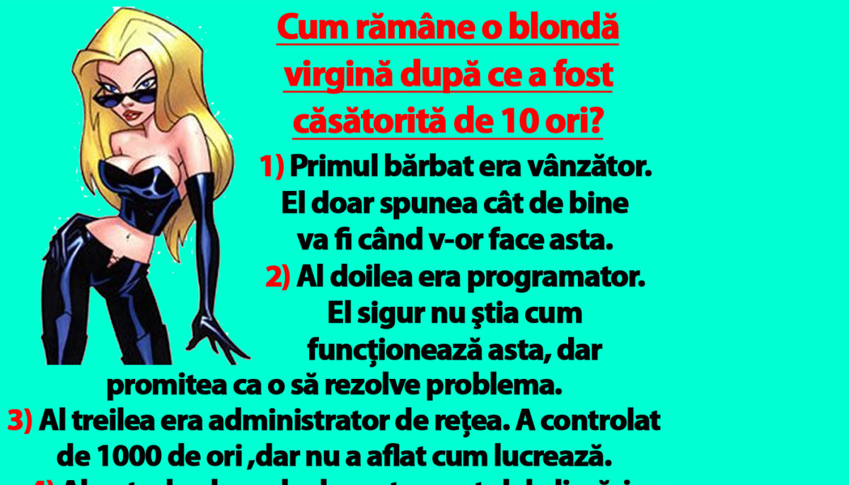 BANC | Cum rămâne o blondă virgină după ce a fost căsătorită de 10 ori?