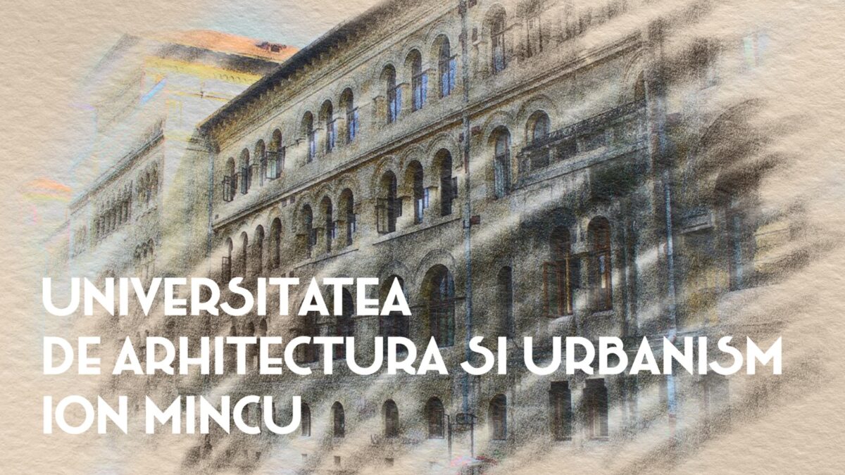 Cum s-a înființat, de fapt, Universitatea de Arhitectură și Urbanism „Ion Mincu”. Instituția avea cu totul alt nume și nu avea legătură cu specificul său actual