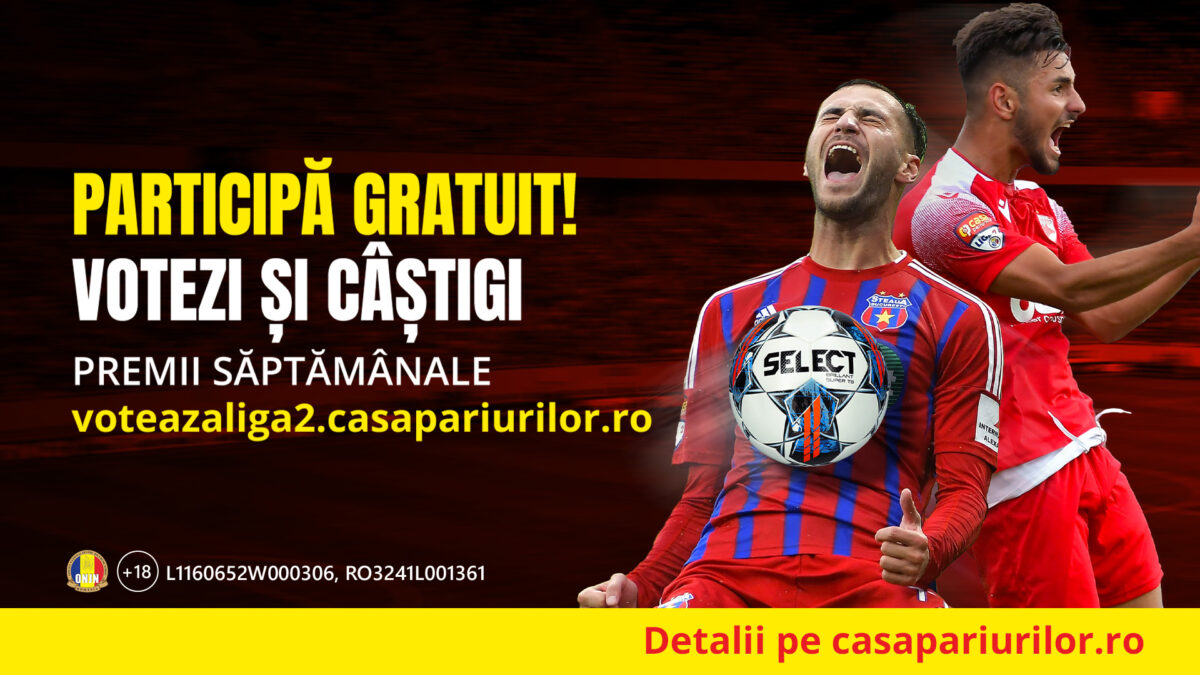 Participă GRATUIT! Votezi și câștigi în Liga 2 Casa Pariurilor, în fiecare săptămână!