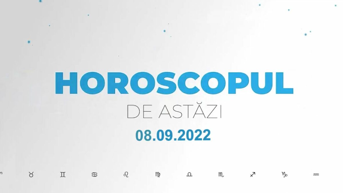 Horoscop 8 septembrie 2022. Nativii care reușesc să afle adevărul pe care îl căutau!