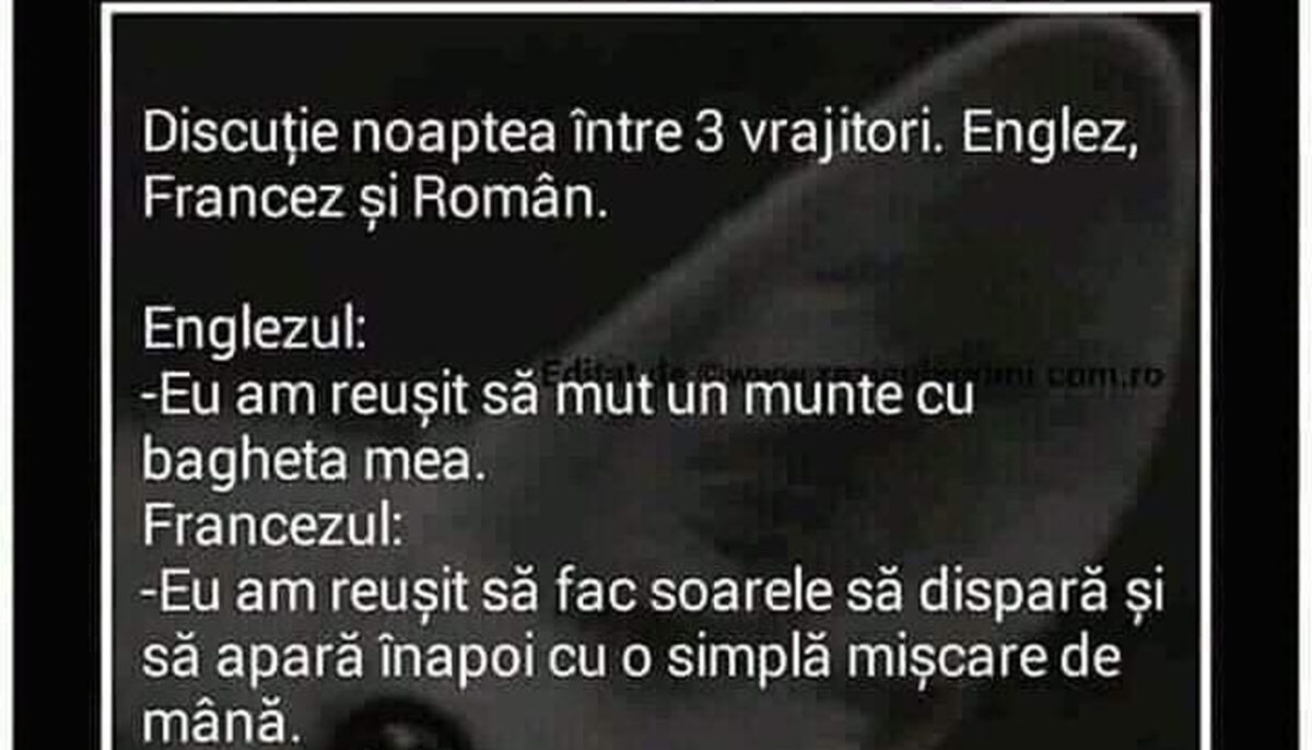 BANCUL ZILEI | Discuție noaptea între 3 vrăjitori: englez, francez și român