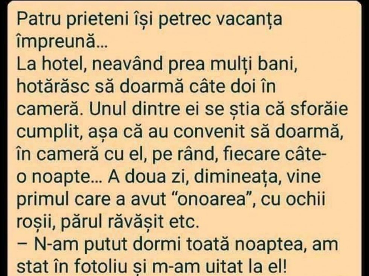 Bancul de weekend: „Patru prieteni își petrec vacanța împreună”