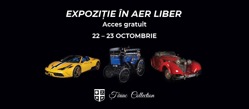 Țiriac Collection organizează, pentru al doilea an consecutiv, o expoziție auto unicat, în aer liber, cu acces gratuit, în weekendul 22-23 octombrie 2022