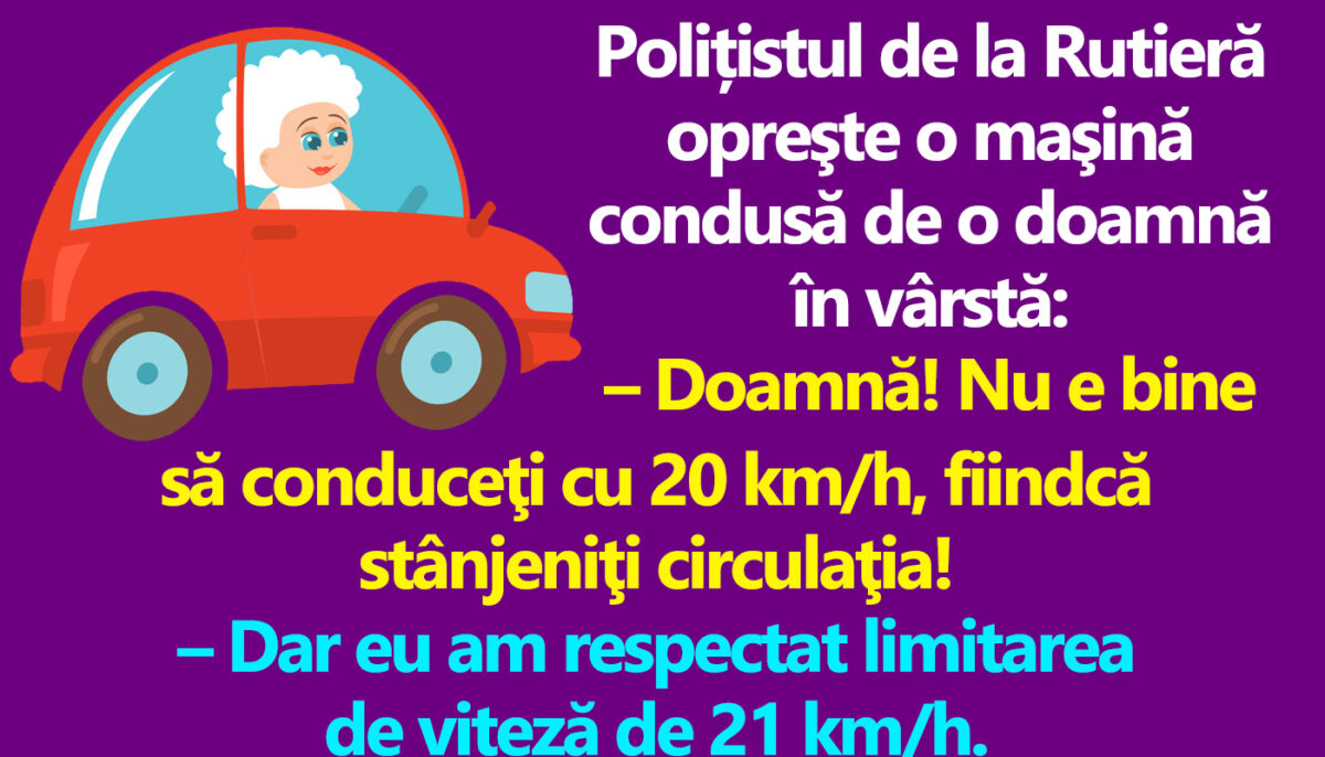 BANC | Polițistul de la Rutieră opreşte o maşină condusă de o doamnă în vârstă