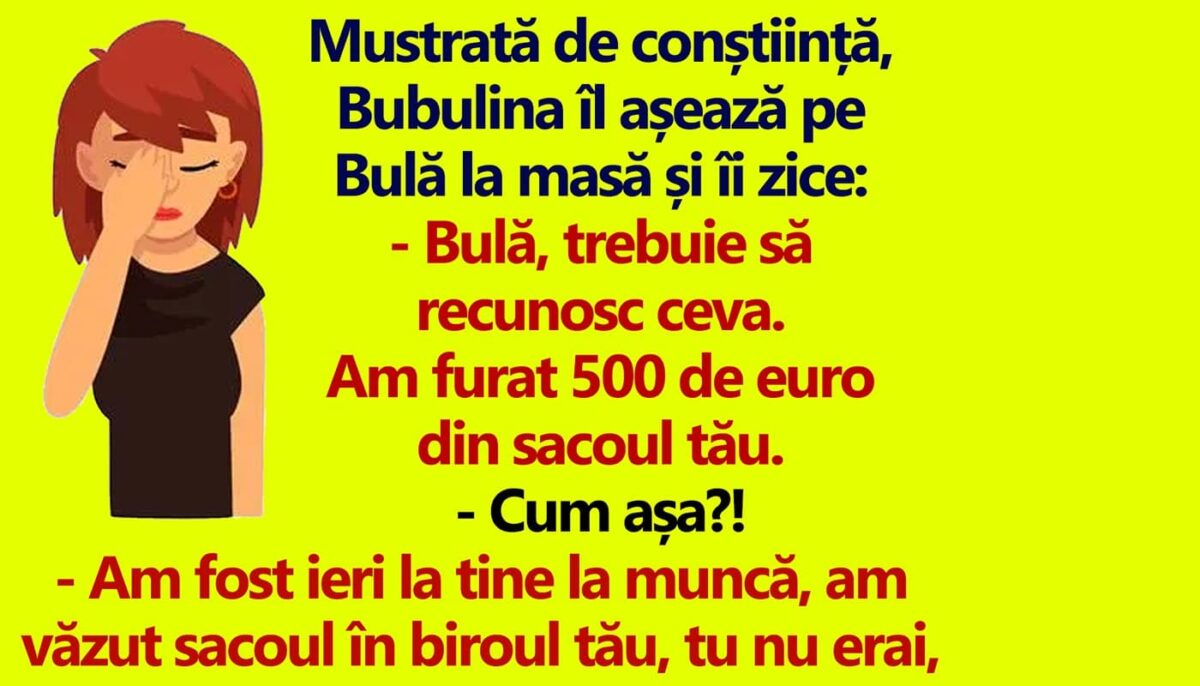 BANC | „Bulă, trebuie să recunosc ceva. Am furat 500 de euro din sacoul tău”