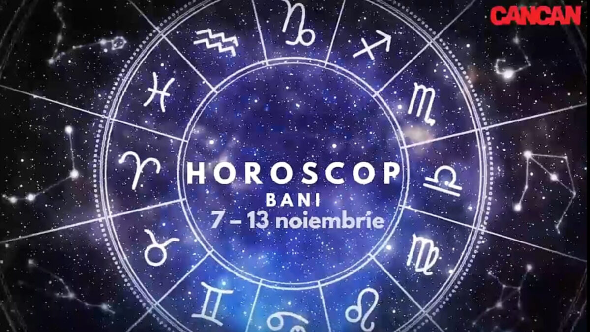 Horoscop bani și finanțe pentru săptămâna 14 – 20 noiembrie. Nativii care vor avea parte de oportunități