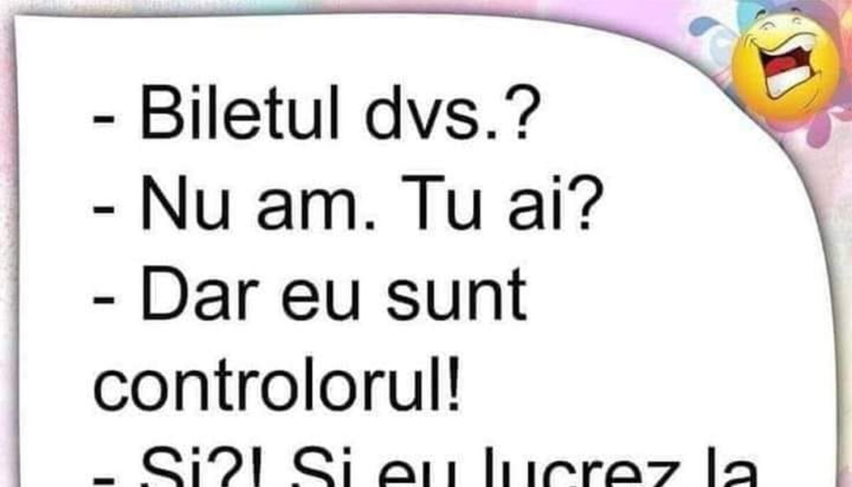 BANCUL ZILEI | Controlorul în tren: „Biletul dumneavoastră?”