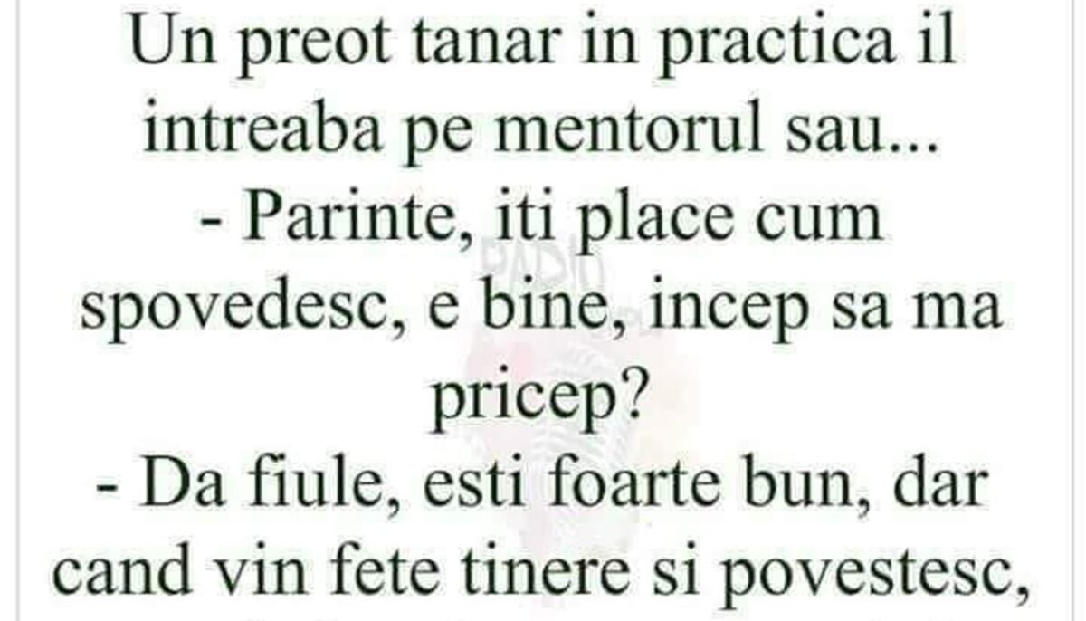 BANC | Un preot tânăr îl întreabă pe mentorul său: „Părinte, îți place cum spovedesc?”