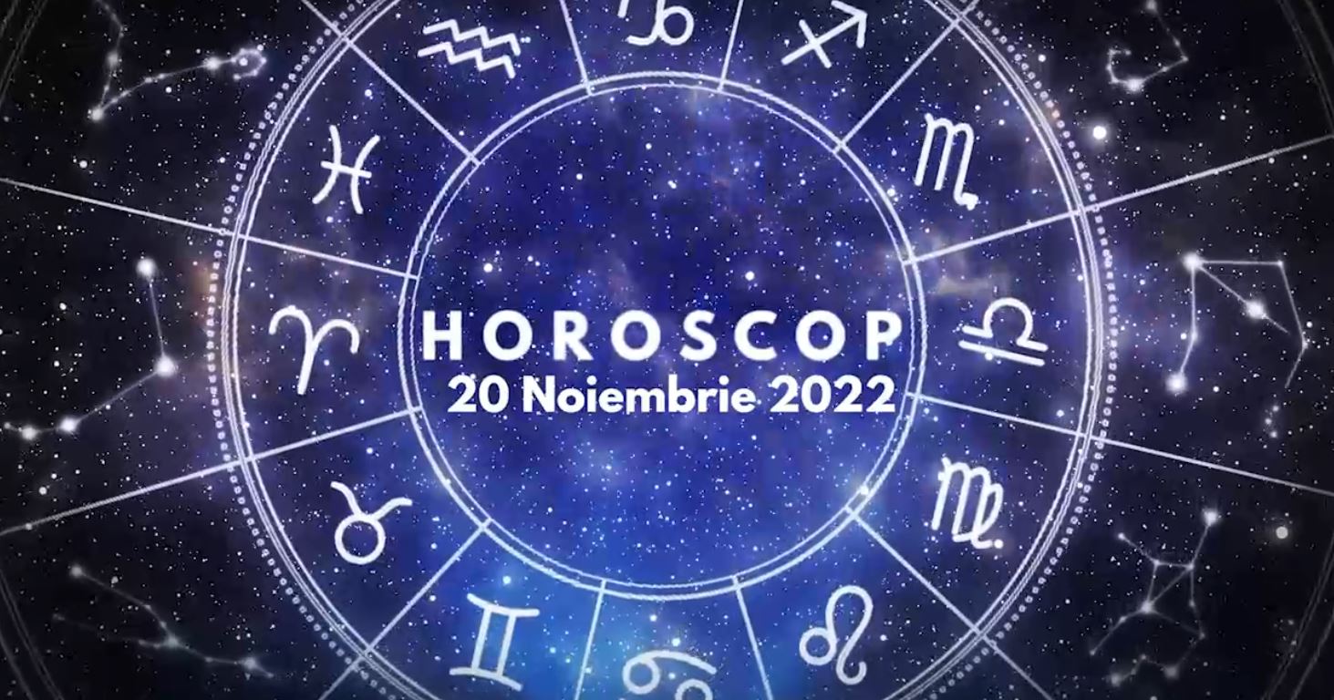 Horoscop 20 noiembrie 2022. Cine sunt nativii avantajați în plan