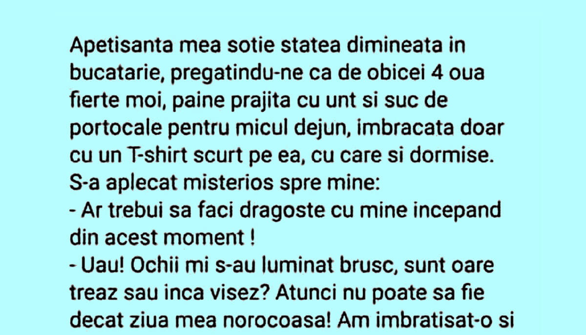 BANCUL ZILEI | „Ar trebui să faci dragoste cu mine începând din acest moment”