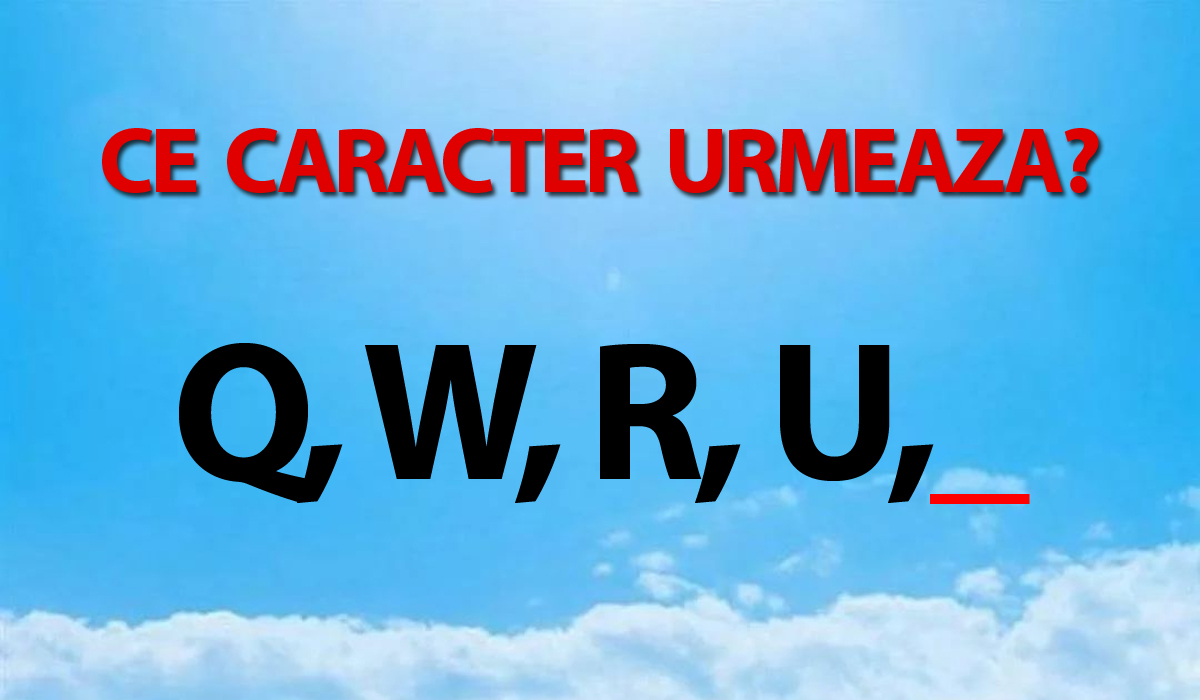 Testul IQ la care și geniile greșesc | Ce caracter urmează în seria: Q, W, R, U?