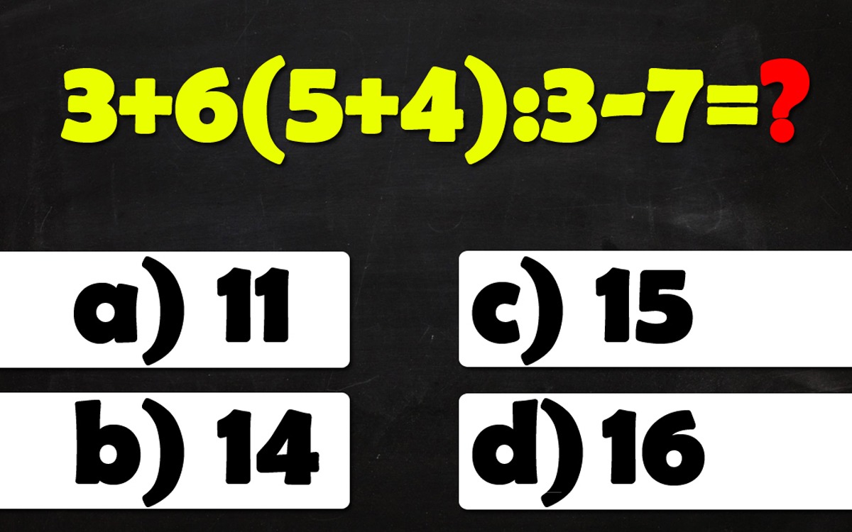 Test de inteligență la care și geniile greșesc | Calculați 3+6(5+4):3-7