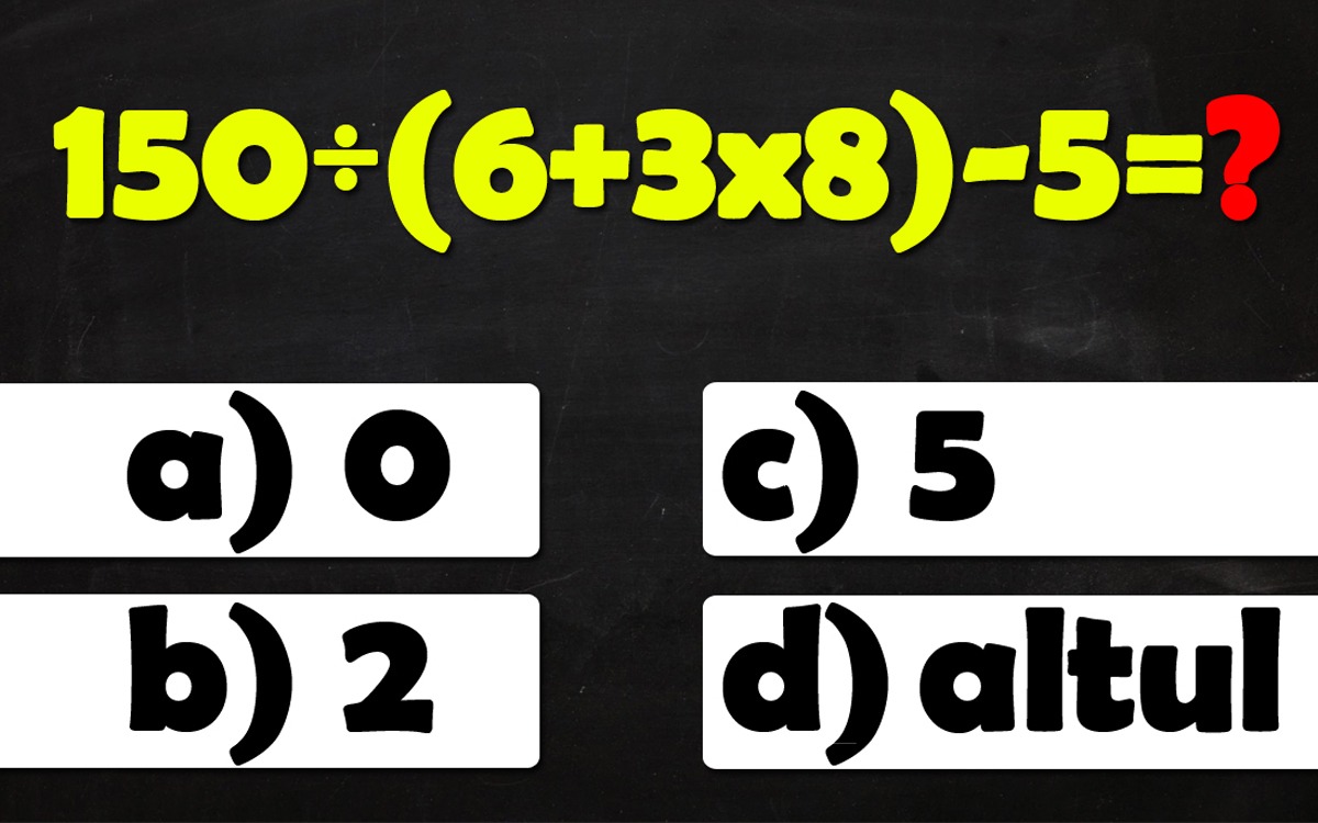 Test de inteligență | Cât face 150:(6+3*8)-5=?