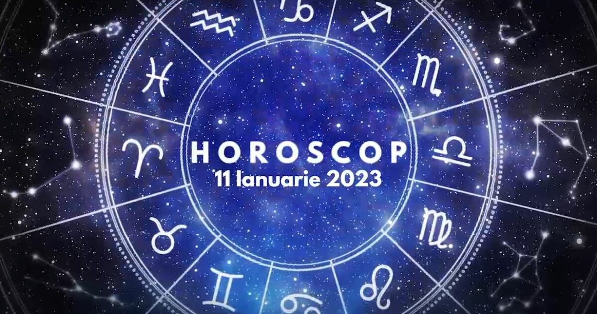 Horoscop 11 ianuarie 2023. Cine sunt nativii avantajați în plan profesional