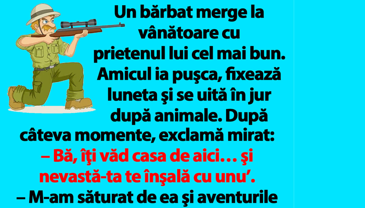 Bancul de weekend | „Nevastă-ta te înşală cu unu’!”