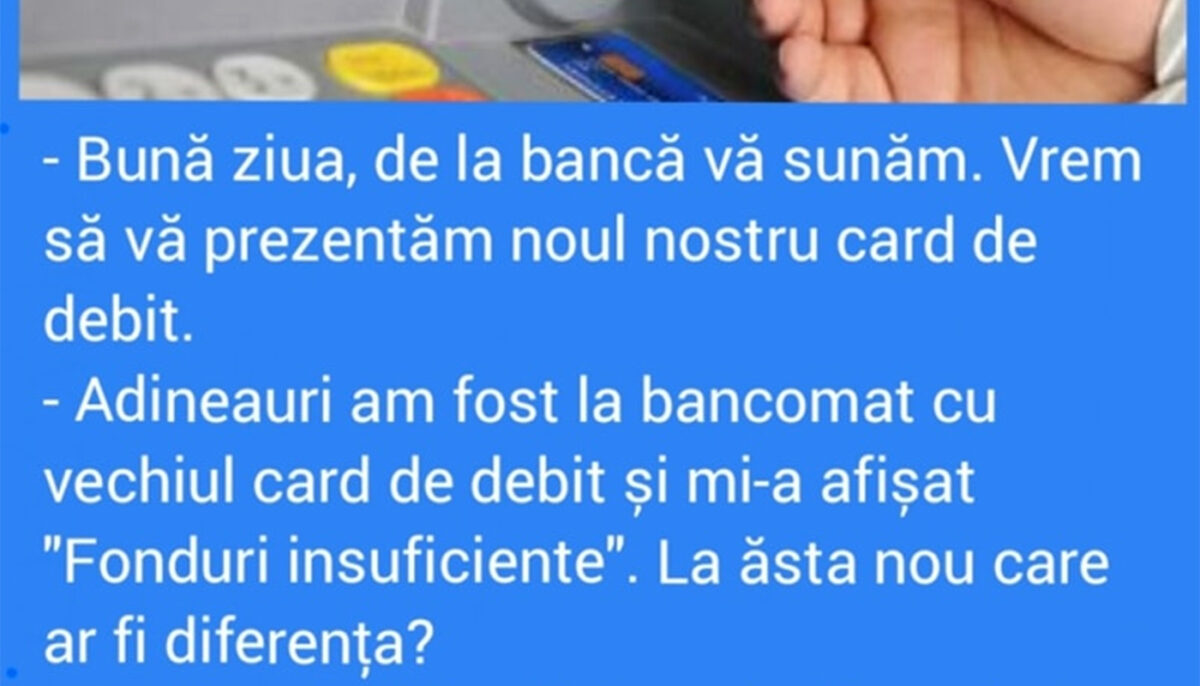 Bancul începutului de săptămână | Nou card bancar de debit