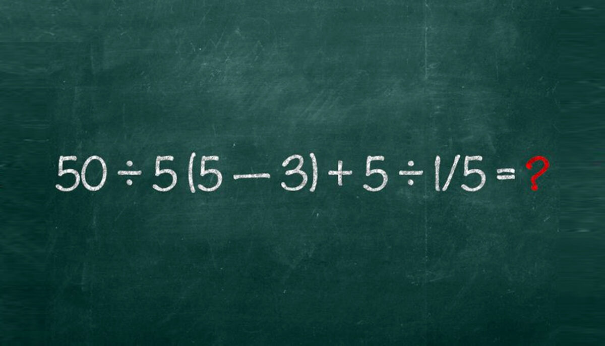 Test IQ pentru matematicieni | Cât fac 50:5(5-3)+5:1/5=?