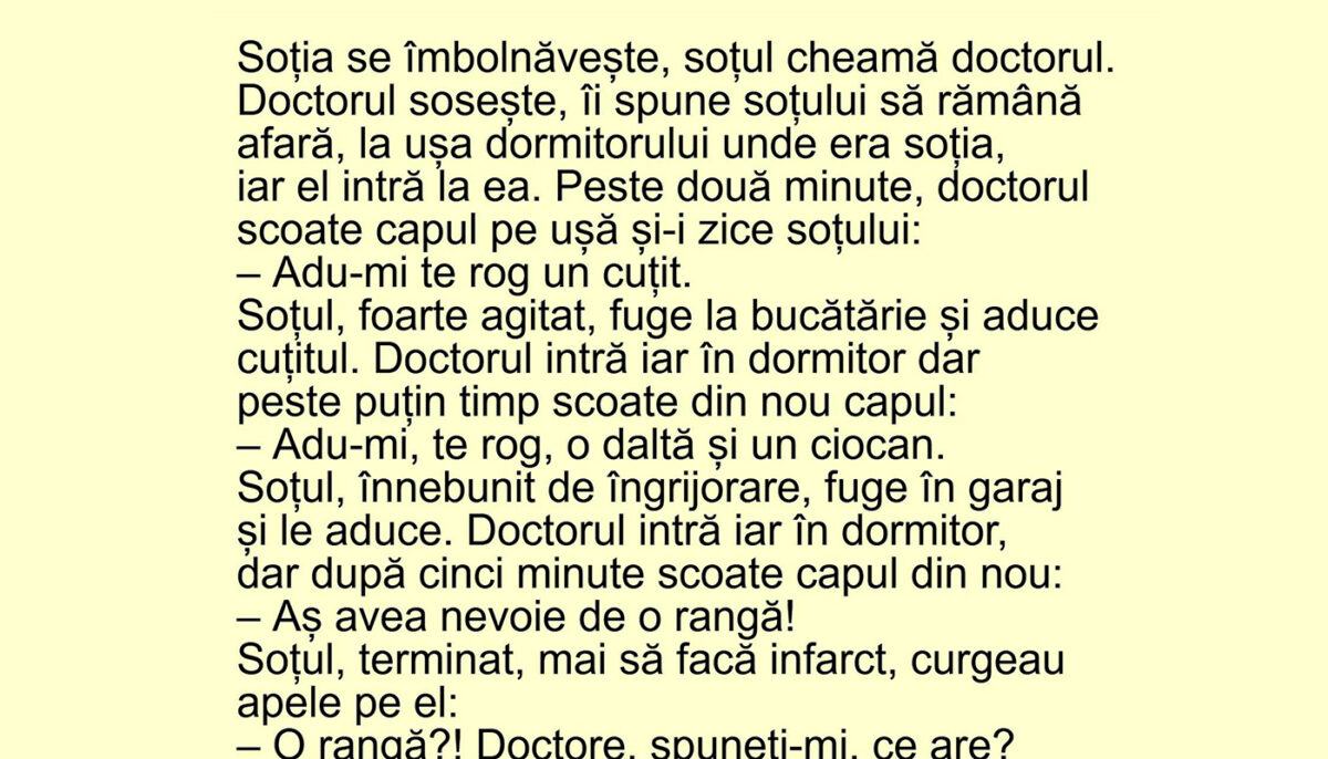 BANCUL ZILEI | Soția se îmbolnăvește și soțul cheamă doctorul