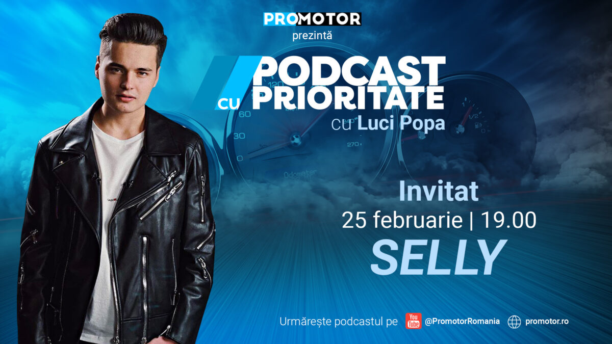 Selly este invitatul celei de-a doua ediții „Podcast cu prioritate”. Aceasta va fi difuzată sâmbătă, 25 februarie, începând cu ora 19:00