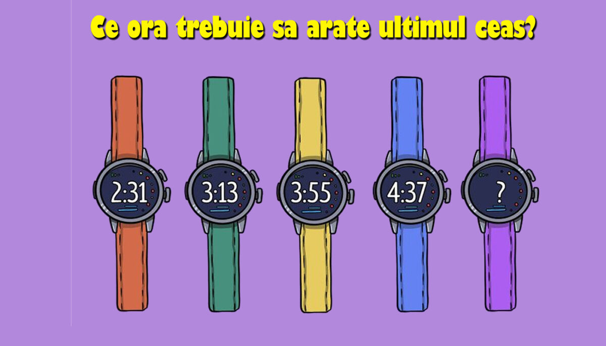 TEST IQ pentru genii | Ce oră trebuie să arate ultimul ceas, dacă primele 4 indică 2:31, 3:13, 3:55 și 4:37?