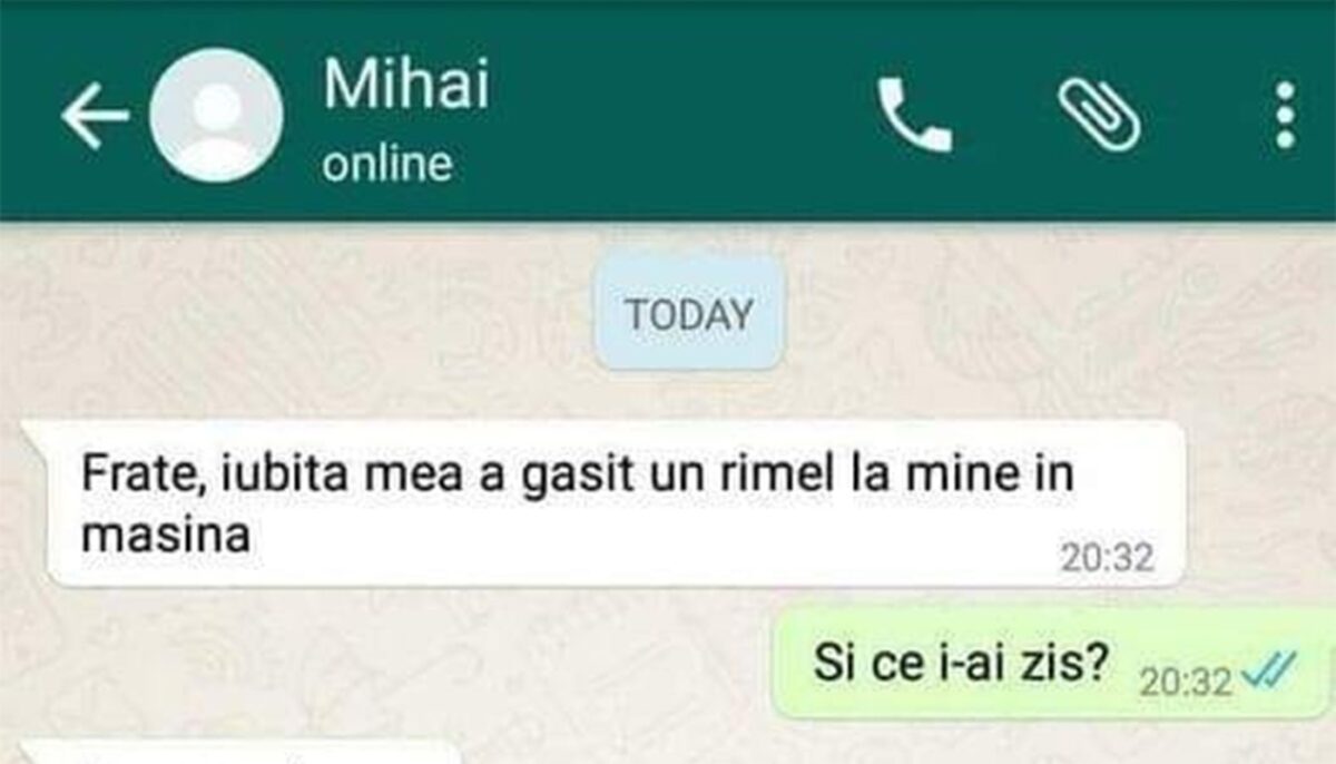 BANCUL ZILEI | „Frate, iubita mea a găsit un rimel la mine în mașină”