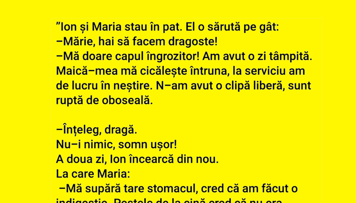 BANCUL ZILEI | Ion și Maria stau în pat: „Hai să facem dragoste!”