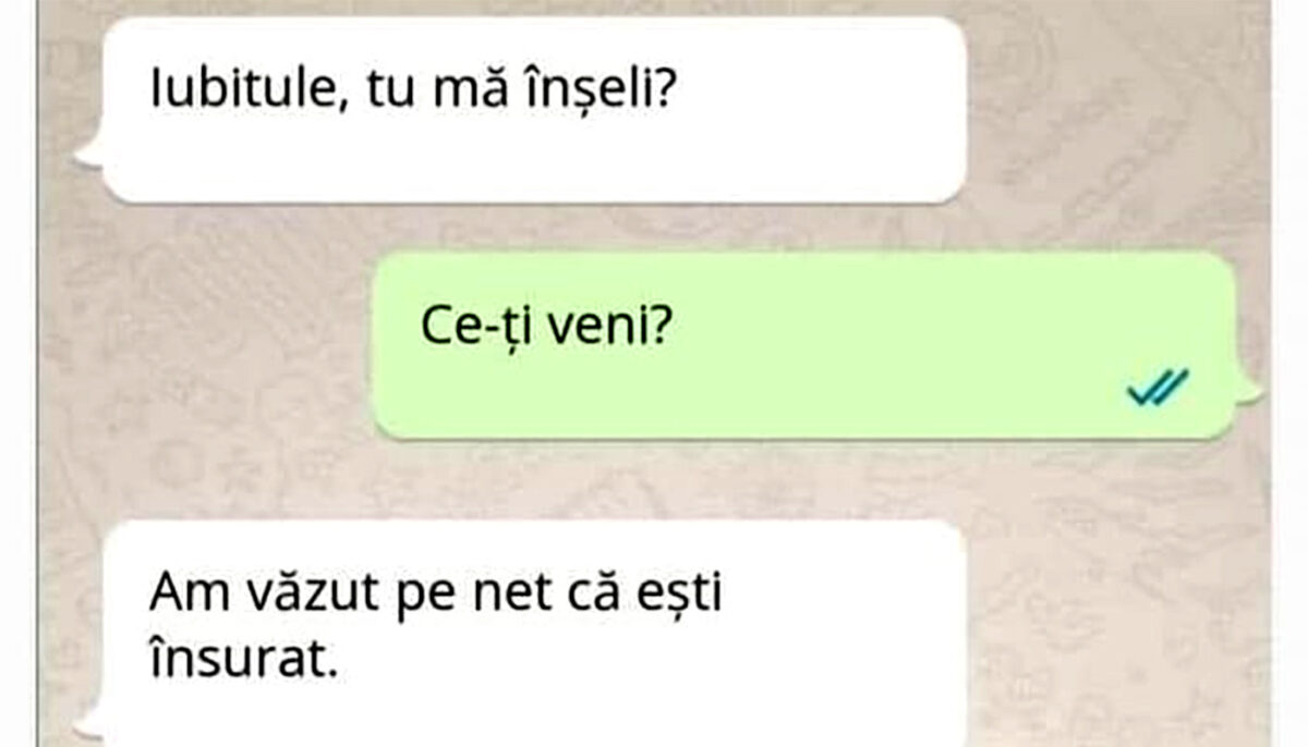 Bancul sfârșitului de săptămână | „Iubitule, tu mă înșeli?!”